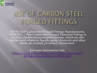 Use of carbon steel forged fittings
