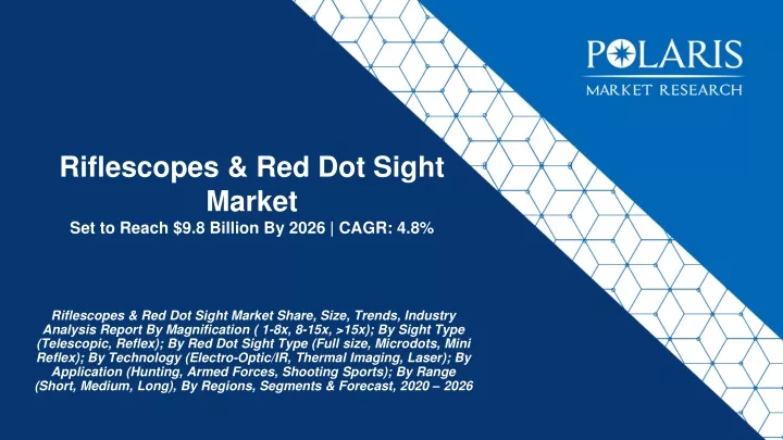riflescopes red dot sight market set to reach 9 8 billion by 2026 cagr 4 8