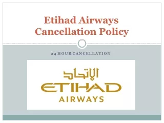Etihad Airways Cancellation Policy