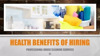 Health Benefits Of Hiring Professional House Cleaning Services
