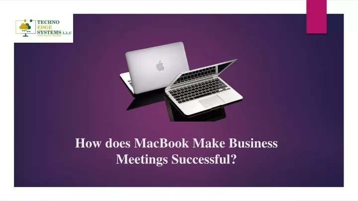 how does macbook make business meetings successful