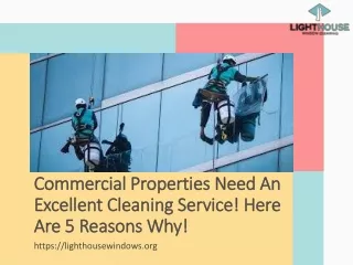 Commercial Properties Need An Excellent Cleaning Service! Here Are 5 Reasons Why