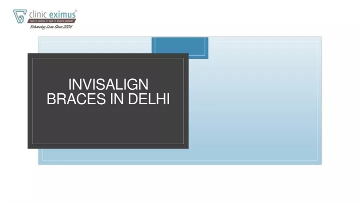 invisalign braces in delhi