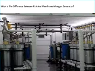 What is the difference between PSA and membrane nitrogen generator