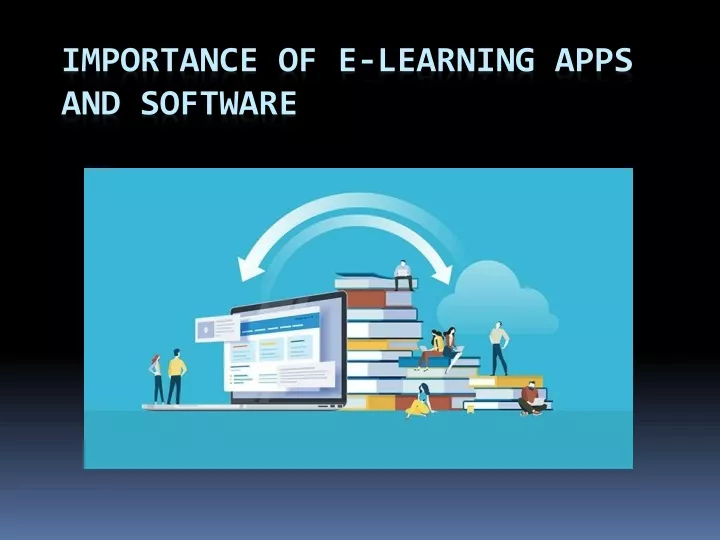 importance of e learning apps and software