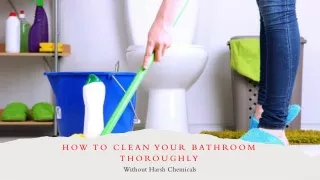 How To Clean Your Bathroom Thoroughly—Without Harsh Chemicals