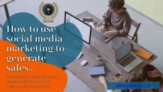 How to use social media marketing to generate sales... PPT