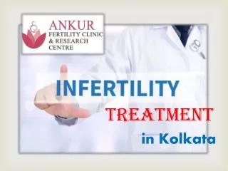 Take Step from Infertility to Fertility | IVF Doctor in Kolkata