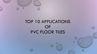 Top 10 applications of PVC floor tiles