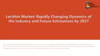 lecithin market rapidly changing dynamics