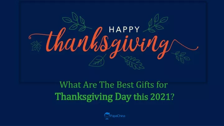 what are the best gifts for thanksgiving day this