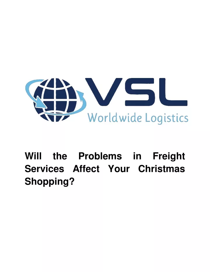 will the problems in freight services affect your