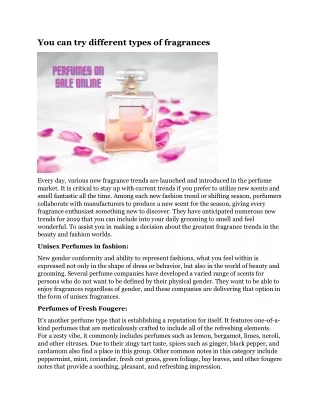 you can try different types of fragrances