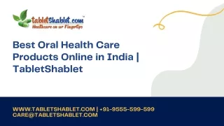 Purchase Best Oral Health Care Products Online  | TabletShablet
