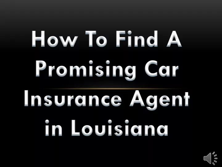 how to find a promising car insurance agent