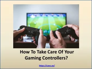 how to take care of your gaming controllers