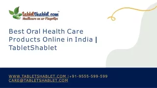 Oral Care: Best Oral Health Care Products Online  | TabletShablet