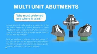 Why Multi Unit Abutments are most preferred and where it used?