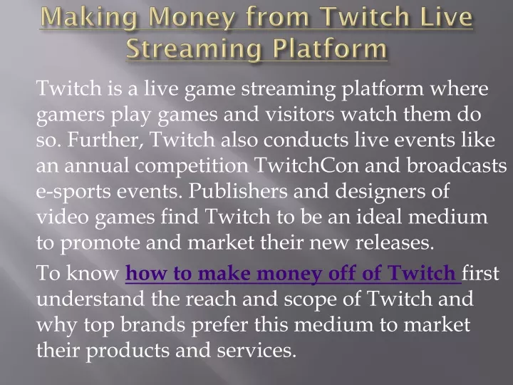 making money from twitch live streaming platform