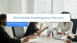 Worldwide Investigation Service - ICORP Investigations
