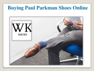 Buying Paul Parkman Shoes Online