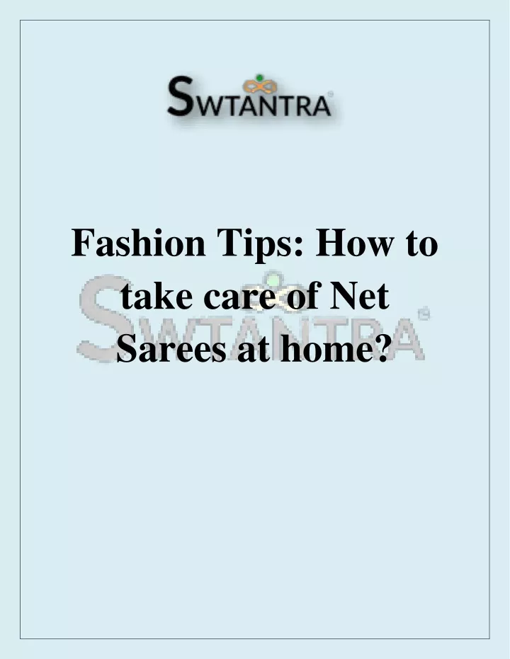 fashion tips how to take care of net sarees