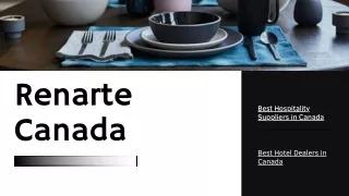 Renarte Canada - Hospitality Suppliers, Hotel and Restaurant Dealers in Canada