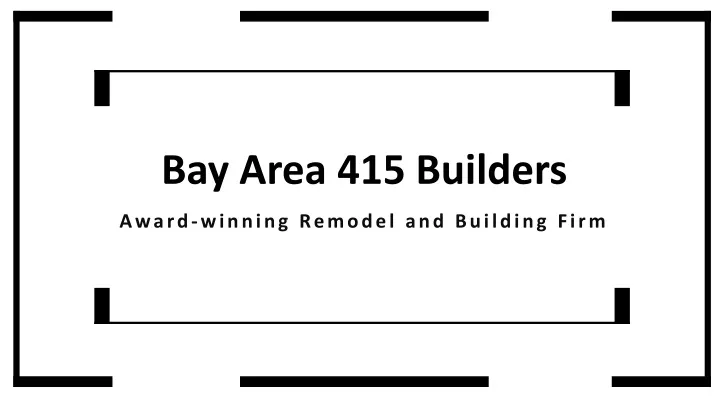 bay area 415 builders