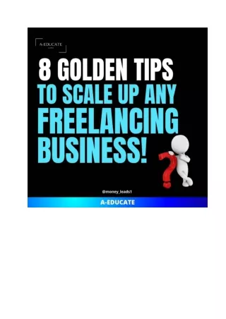 8 Golden Tips To Scale Up Any Freelancing Business