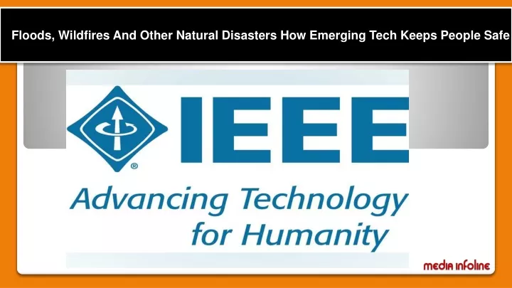 floods wildfires and other natural disasters how emerging tech keeps people safe