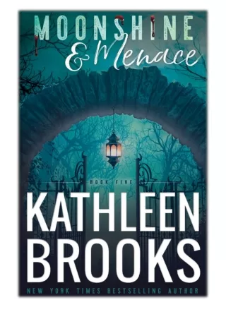 [PDF] Free Download Moonshine & Menace By Kathleen Brooks