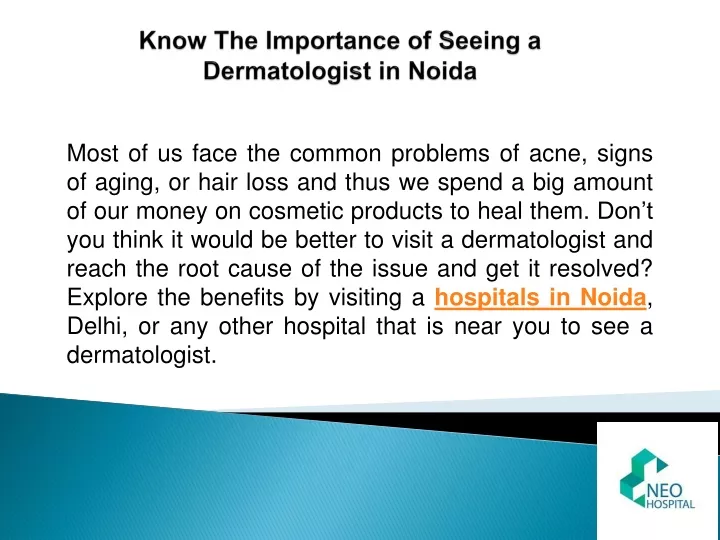 know the importance of seeing a dermatologist in noida