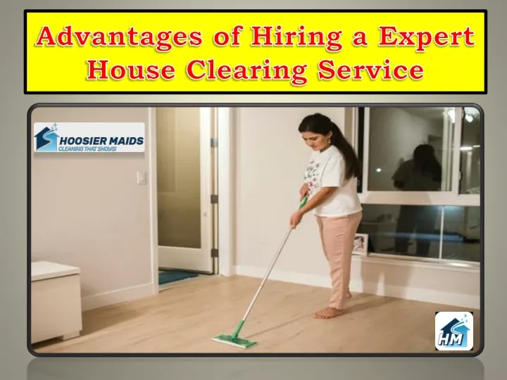 advantages of hiring a expert house clearing service