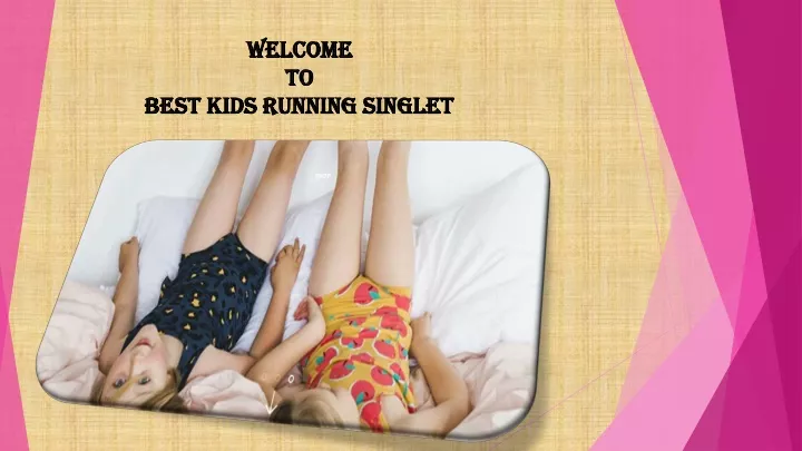 welcome to best kids running singlet