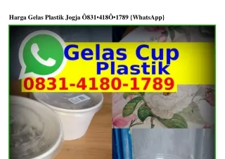 Harga Gelas Plastik Jogja 08ᣮI·4I80·Iᜪ8ᑫ[WhatsApp]