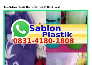 Jasa Sablon Plastik Distro Ô831_418Ô_18Ô8 {WA}
