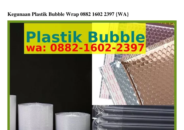 kegunaan plastik bubble wrap 0882 1602 2397 wa