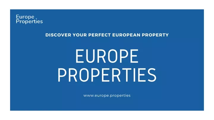 discover your perfect european property