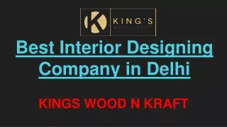 Best Interior Designing Company in Delhi - Kings Wood N Kraft