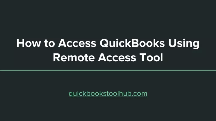 how to access quickbooks using remote access tool