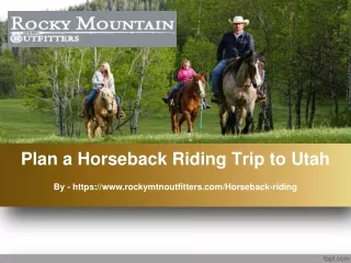 Plan a Horseback Riding Trip to Utah