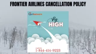 Frontier Cancellation Policy 24 Hours | 1-844-414-9223 | Refund Policy