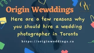 Why you should hire a wedding photographer in Toronto??
