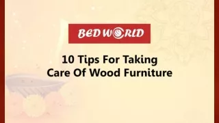 How To Care Of Wood Furniture | Bedroom Furniture Stores