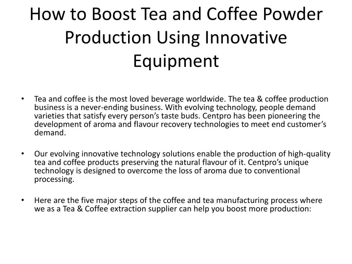 how to boost tea and coffee powder production using innovative equipment