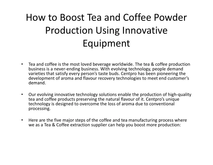 how to boost tea and coffee powder production