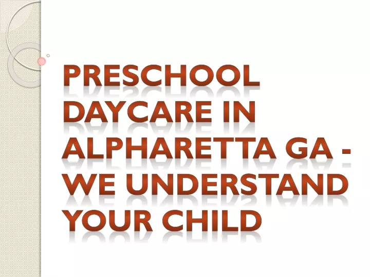 preschool daycare in alpharetta ga we understand your child