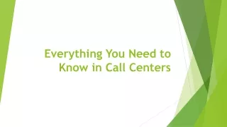 everything you need to know in call centers
