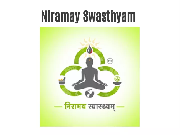 niramay swasthyam
