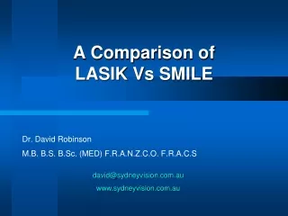 Dr David Robinson - LASIK Vs SMILE